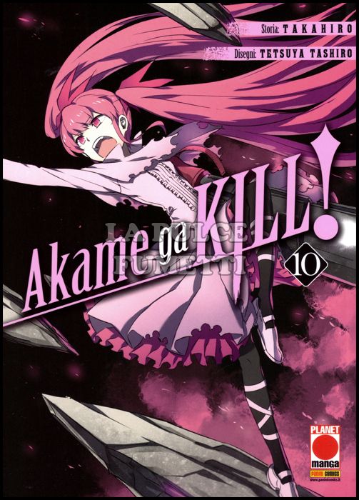 MANGA BLADE #    37 - AKAME GA KILL! 10 - 1A RISTAMPA